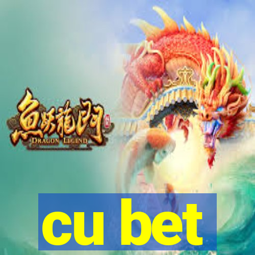 cu bet